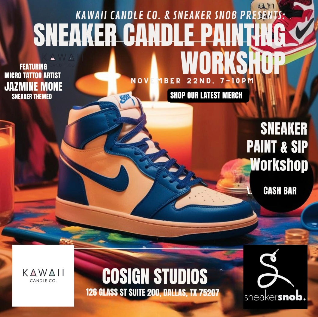 Friday 11/22 Sneaker Candle Painting WORKSHOP